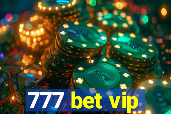 777 bet vip